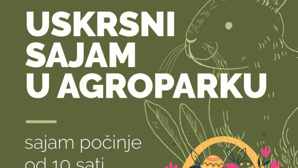 Uskrsni sajam 12. travnja u Agroparku